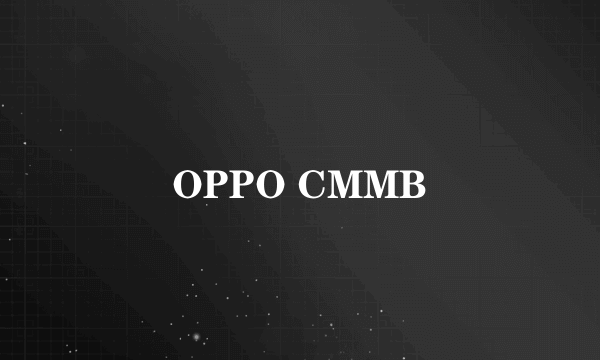 OPPO CMMB