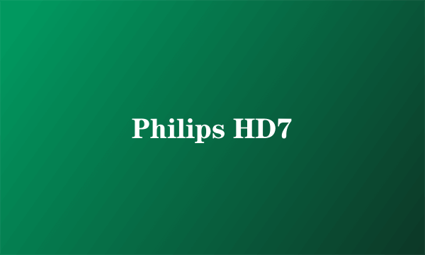 Philips HD7