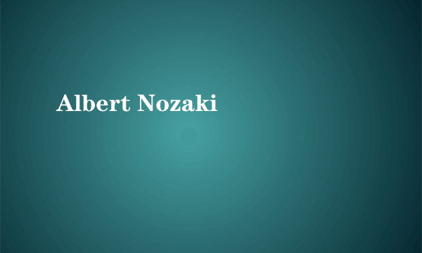 Albert Nozaki