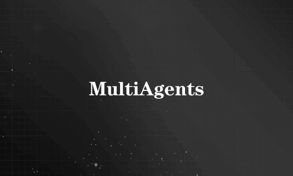 MultiAgents