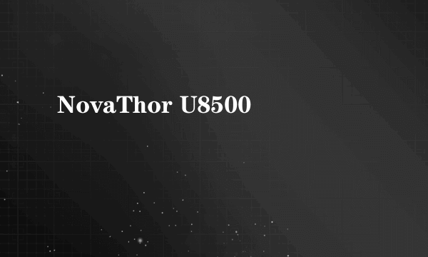 NovaThor U8500