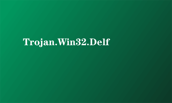 Trojan.Win32.Delf