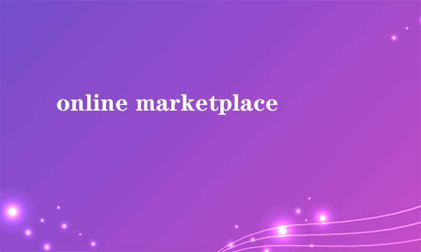 online marketplace