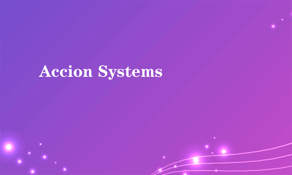 Accion Systems