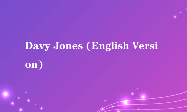 Davy Jones (English Version)