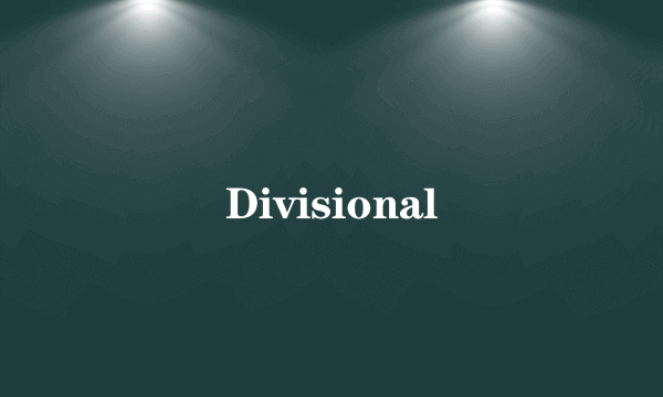 Divisional