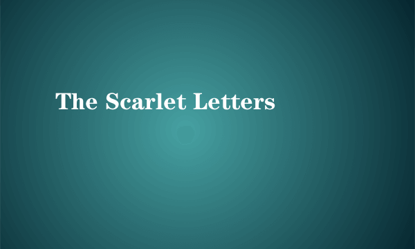 The Scarlet Letters