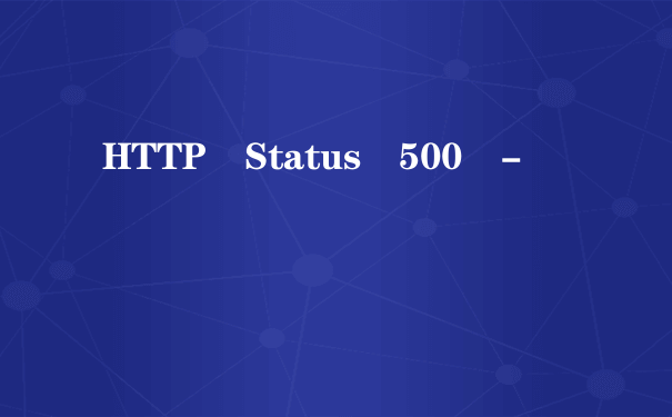 HTTP Status 500 -