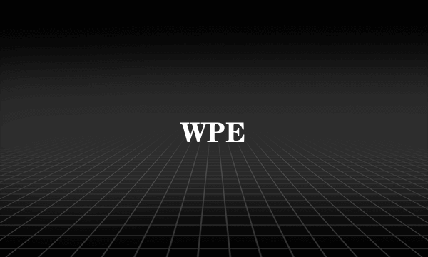 WPE