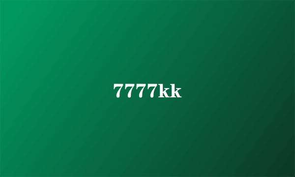 7777kk