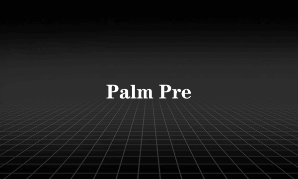 Palm Pre