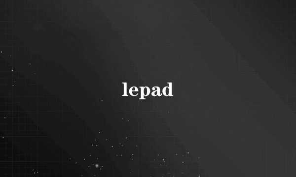 lepad