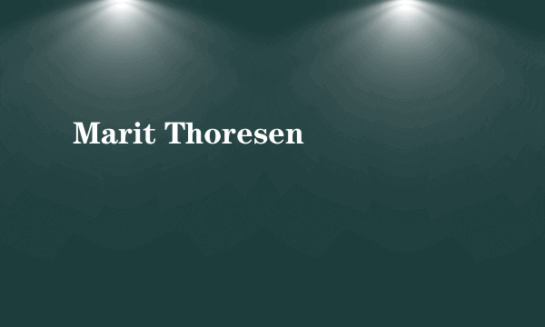 Marit Thoresen