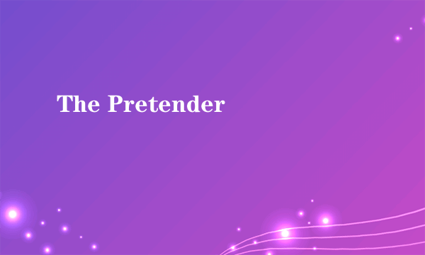 The Pretender