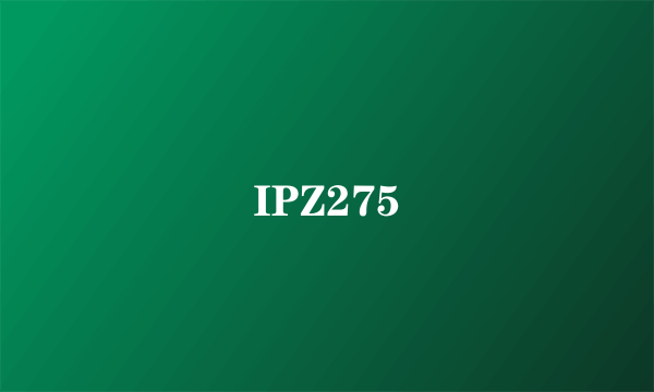 IPZ275