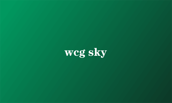 wcg sky