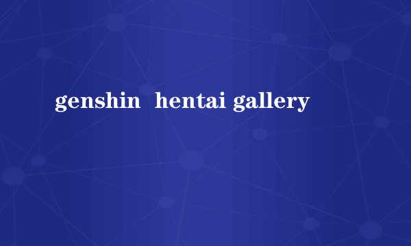 genshin  hentai gallery