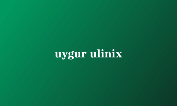 uygur ulinix